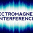 Electromagnetic Interference - EMI